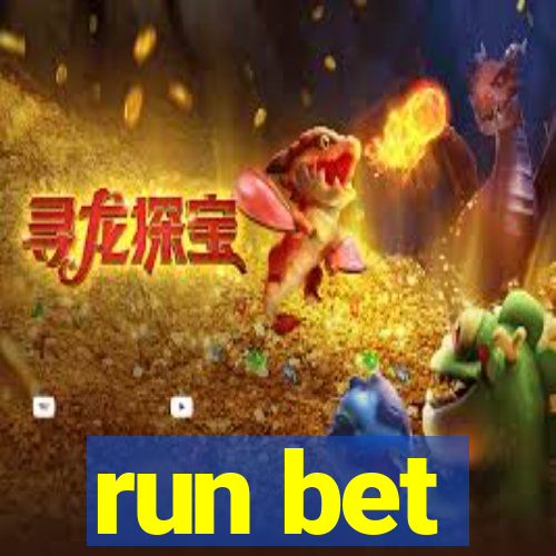 run bet